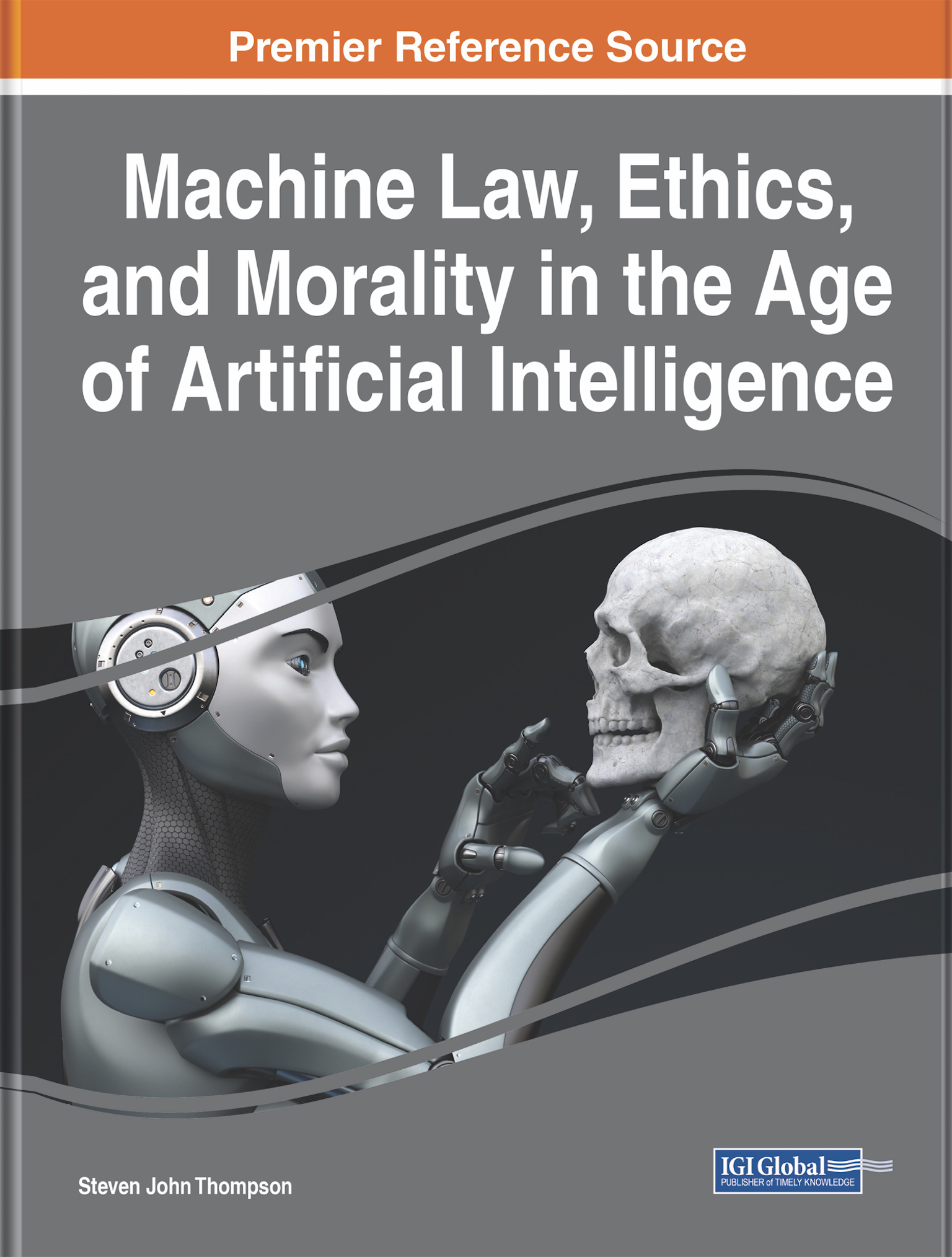 Machine Law, Ethics, and Morality in the Age of Artificial Intelligence (2021)